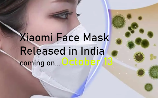 Xiaomi Face Mask released in India on October 13