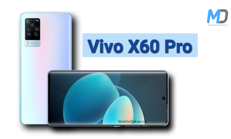 Vivo X60 Pro Price in Bangladesh is BDT 70,000 taka, already launched on March 22