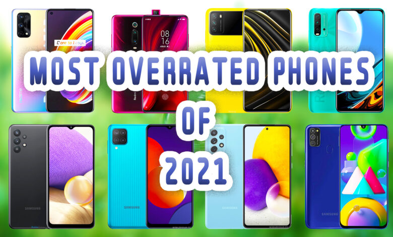 Most Overrated Phones of 2021