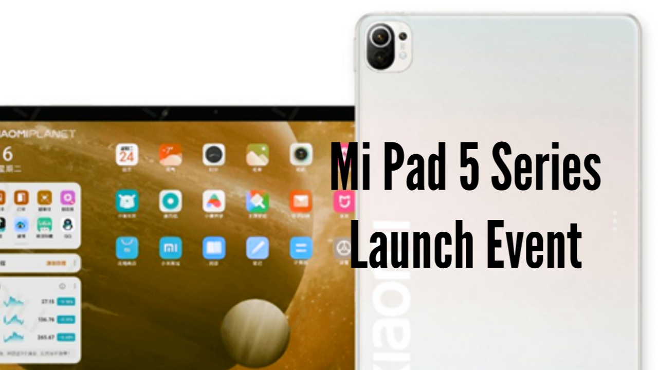Xiaomi Mi Pad 5 series expected to launch event could be held