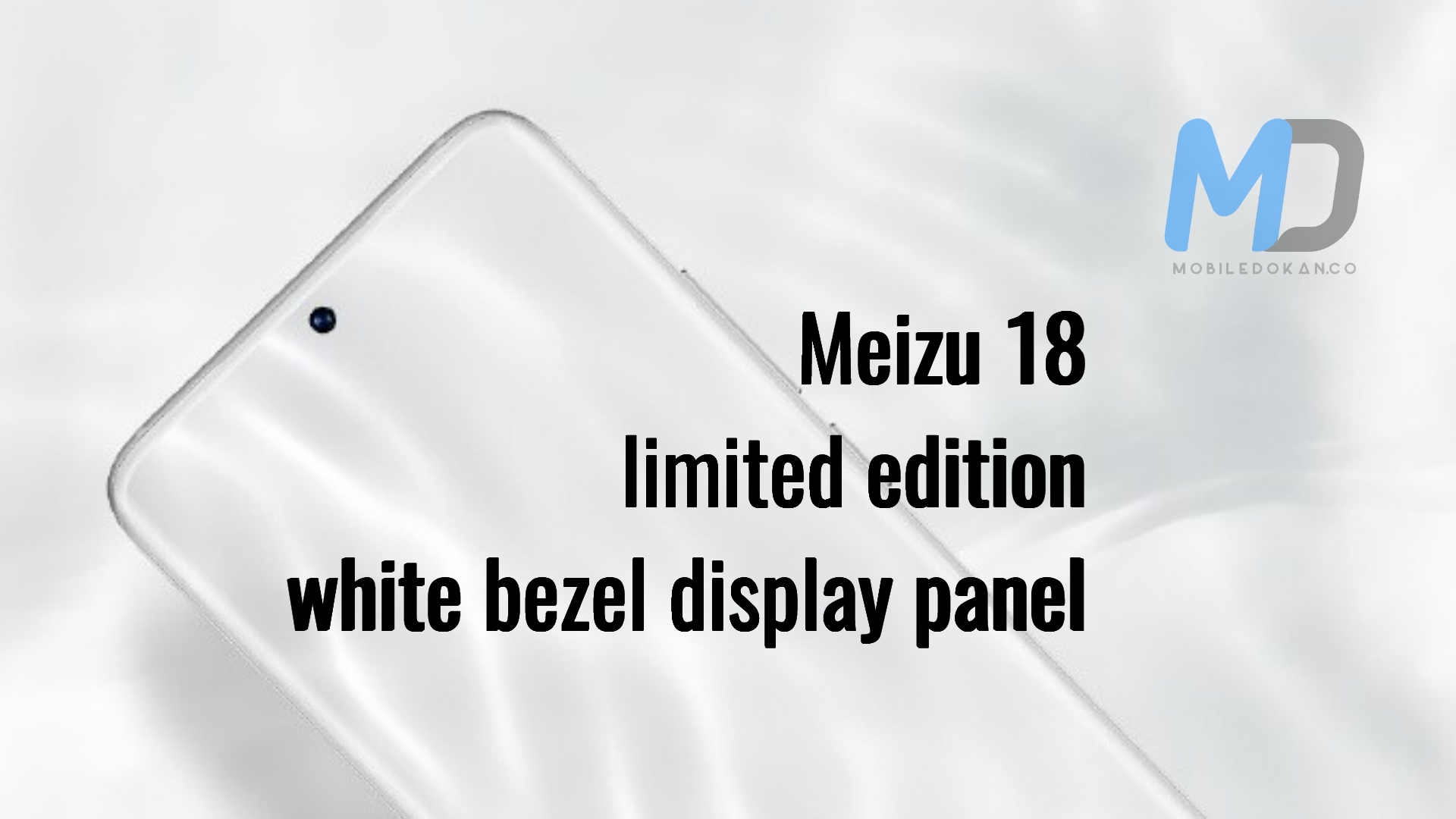 Meizu 18 comes with a limited edition white bezel display panel