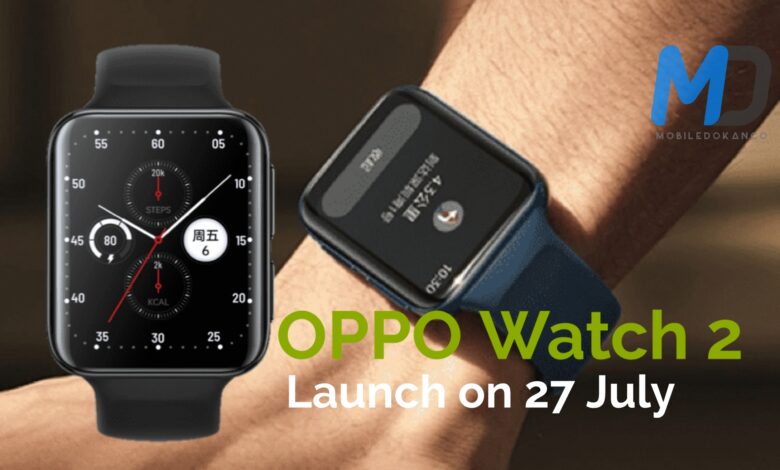 OPPO Watch 2 revealed images appear before the launch on 27 July