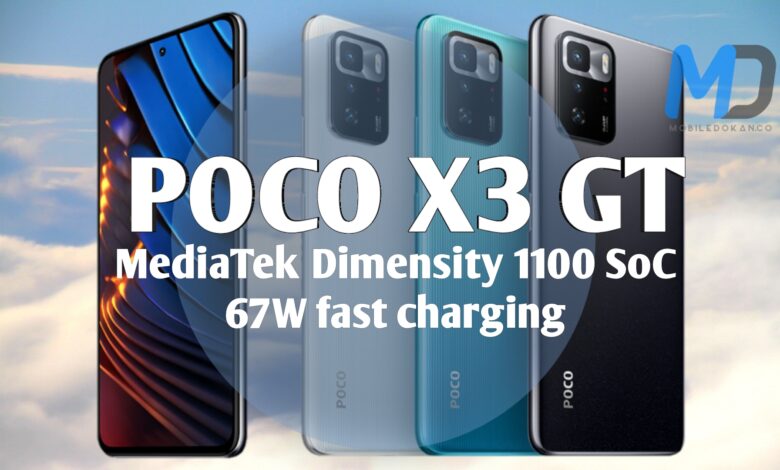 POCO X3 GT ahead to launch with MediaTek Dimensity 1100 SoC and 67W fast charging