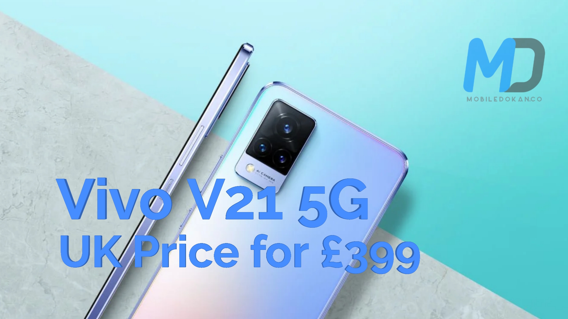 Vivo V21 5G launch with 44MP Selfie camera, price in the UK for £399