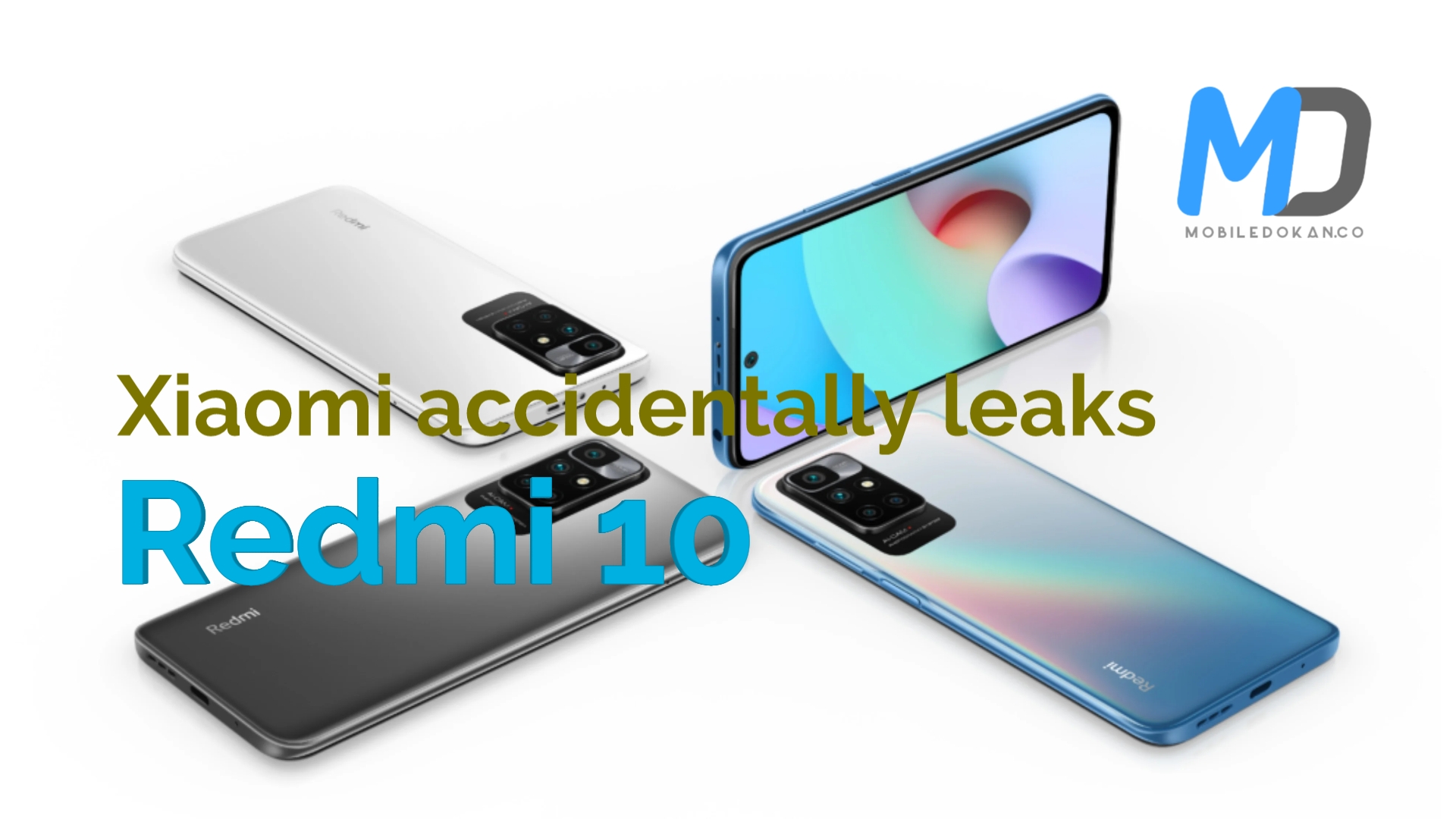 Xiaomi accidentally leaks everything about the Redmi 10