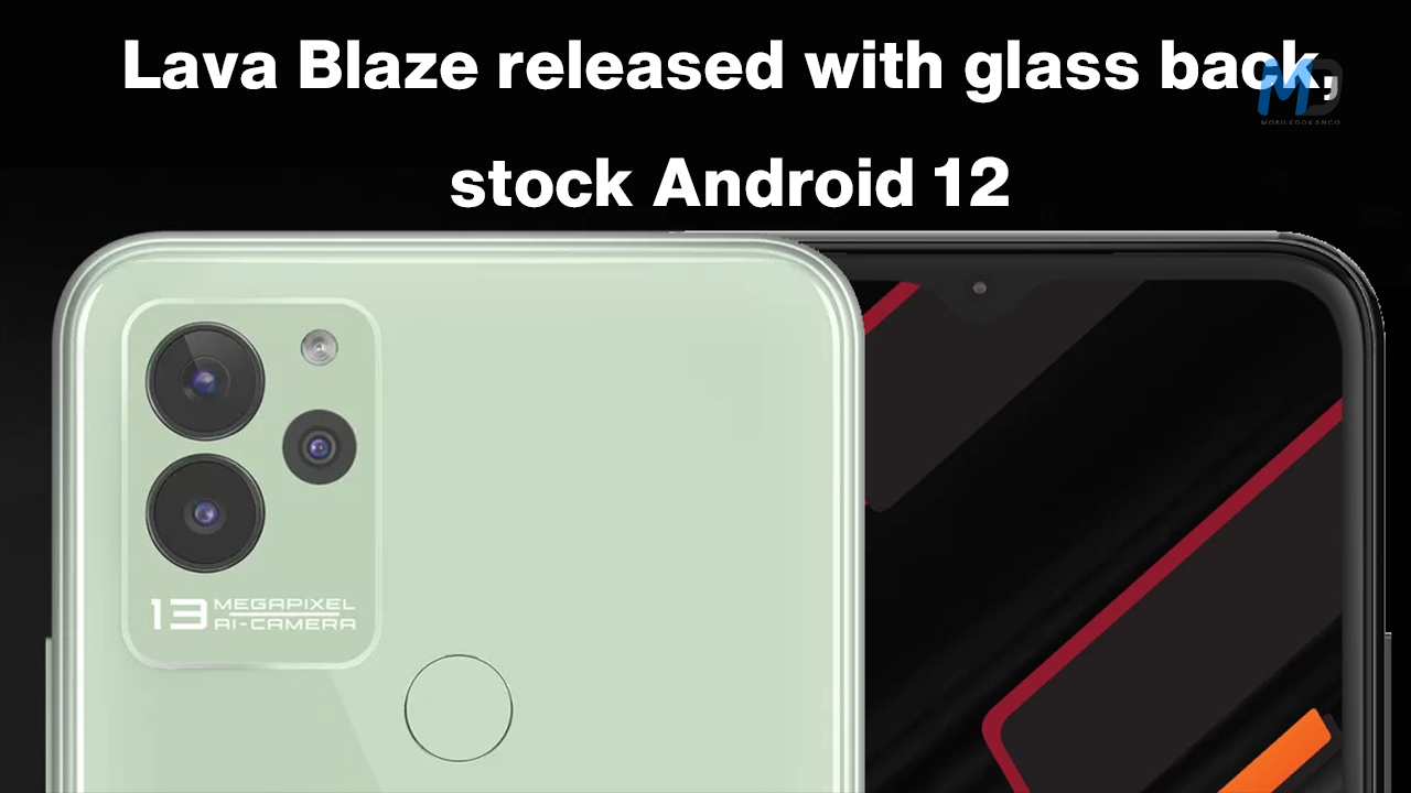 Lava Blaze released with glass back