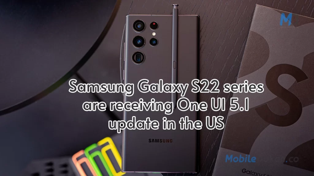 Samsung Galaxy S22 series are receiving One UI 5.1 update in the US image