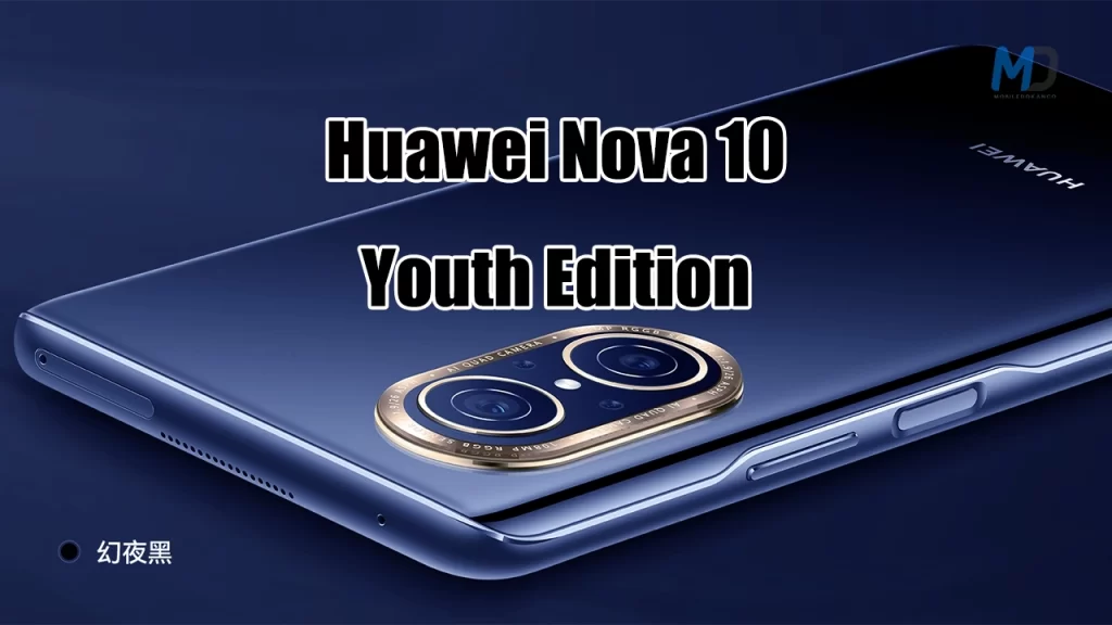 Huawei Nova 10 Youth Edition revealed in China with Key Specs