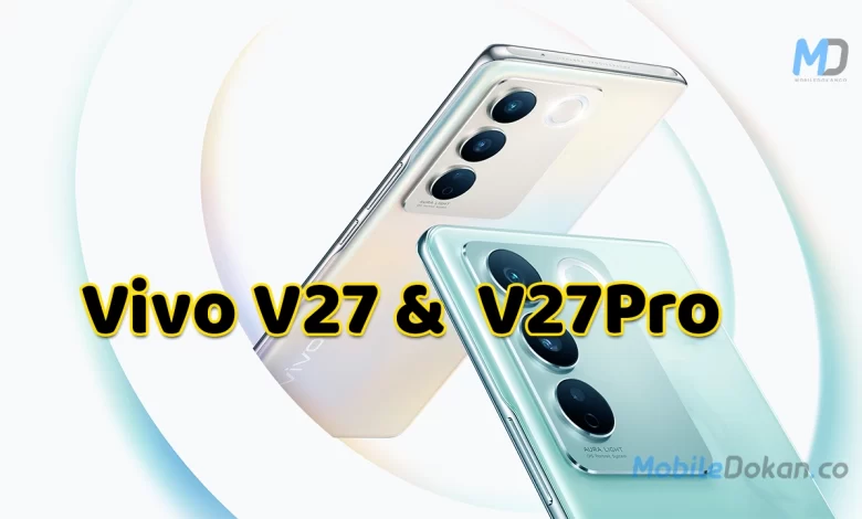 Vivo V27 Pro series officially launched with 50MP Camera