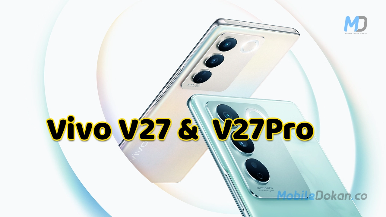 Vivo V27 Pro series officially launched with 50MP Camera