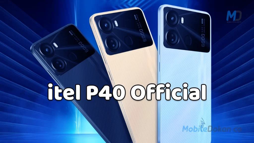 itel P40 officially launched with big battery