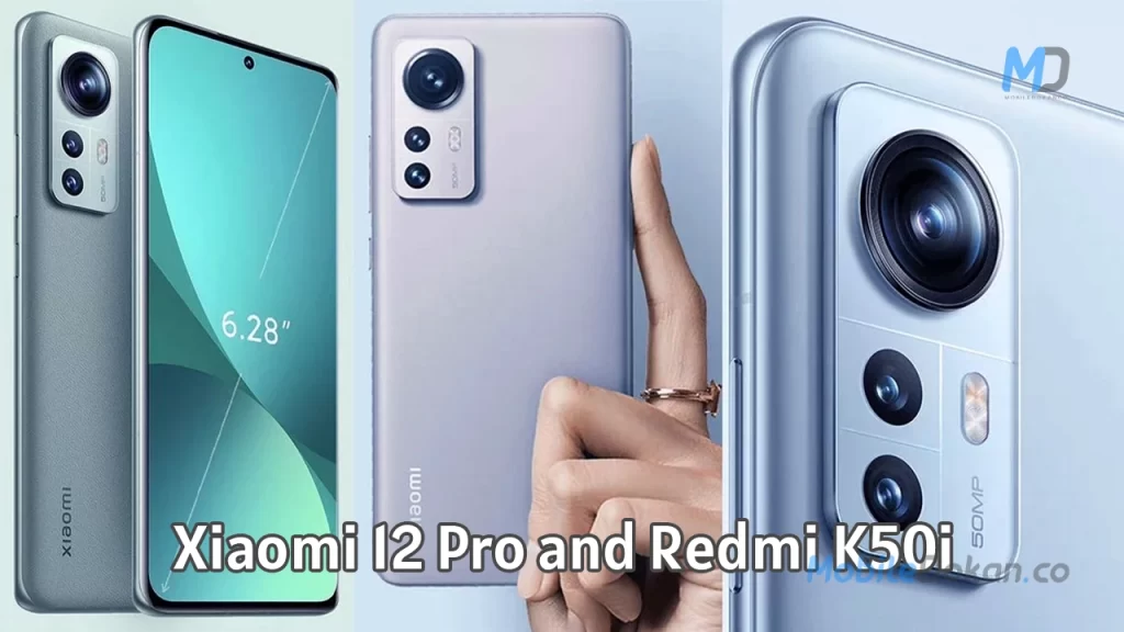 Xiaomi 12 Pro and Redmi K50i