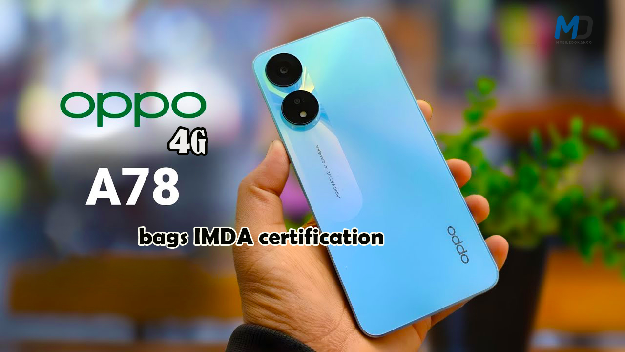 Oppo A78 4G received IMDA certification