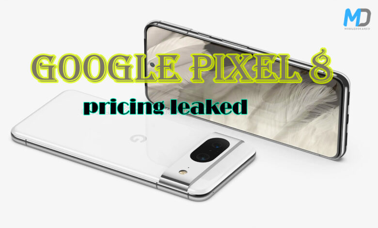 Google Pixel 8 price leaked ahead of October launch