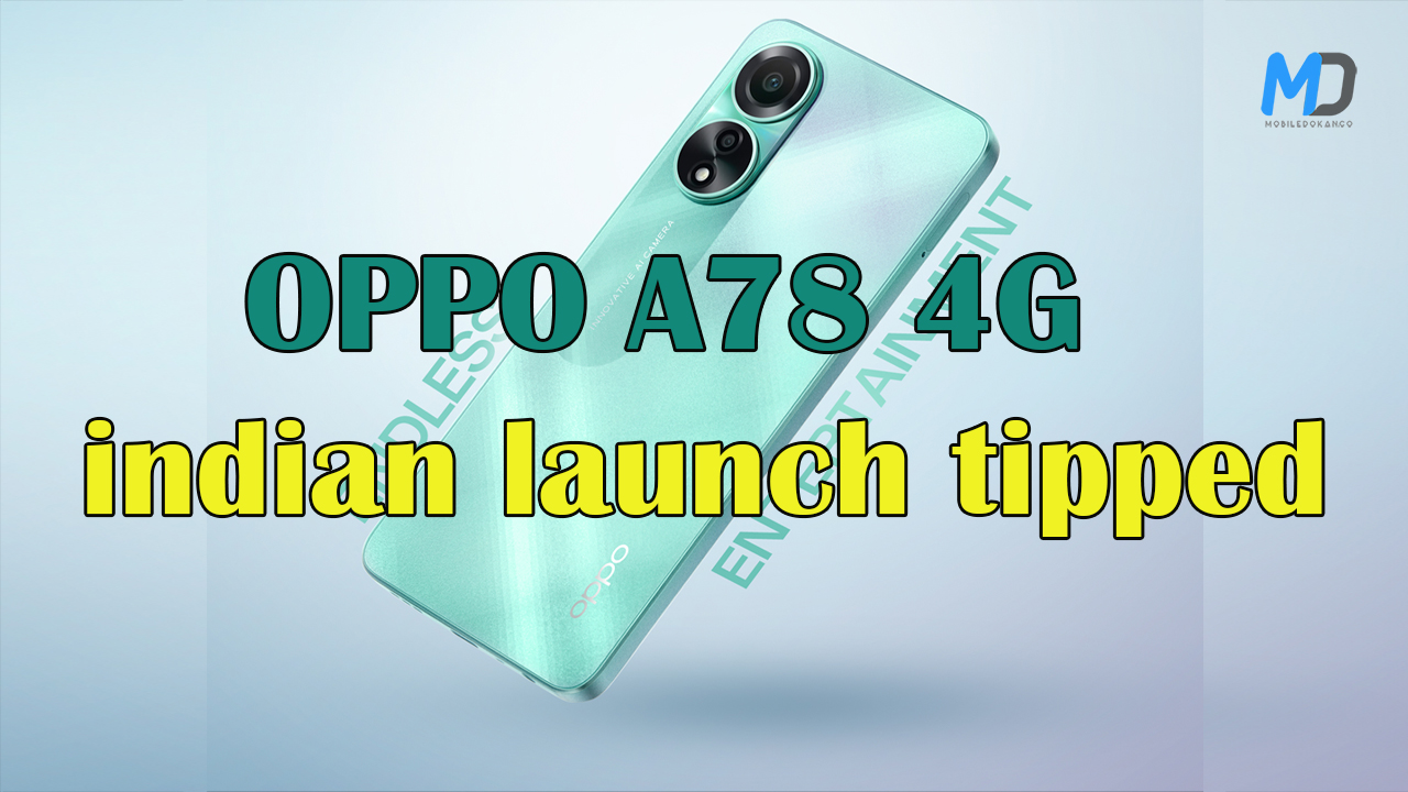 OPPO A78 4G Indian launch teased officially