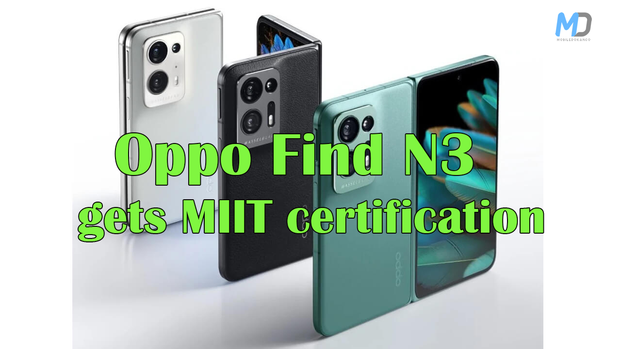 Oppo Find N3 appears on MIIT database one step closer to the August launch