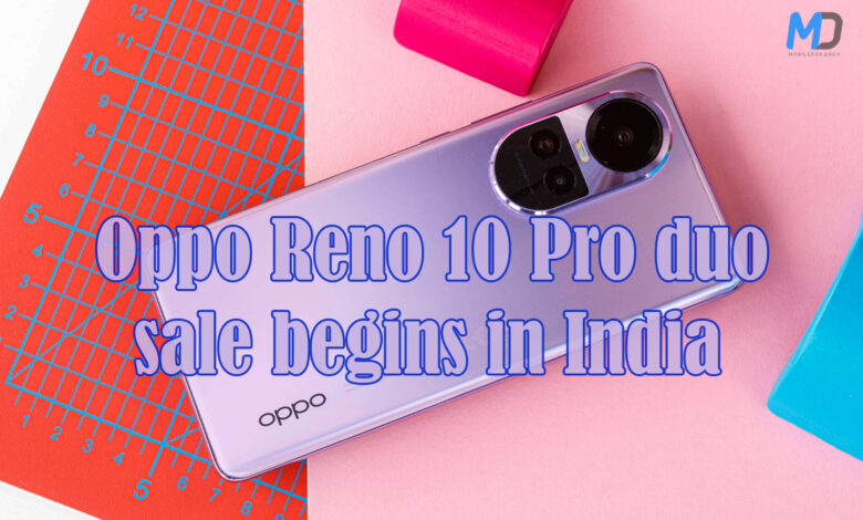 Oppo Reno 10 Pro and 10 Pro+ sale begins in India: check offers