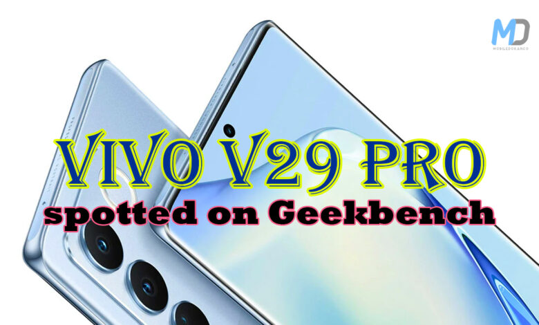 Vivo V29 Pro Reportedly Listed on Geekbench Website With 12GB RAM, Android  13: All Details