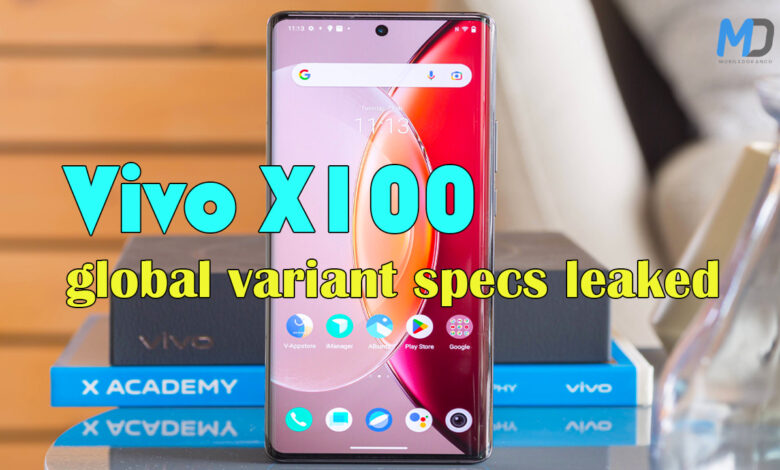 Vivo X100 global version specs leaked, to feature a 5000mAh battery