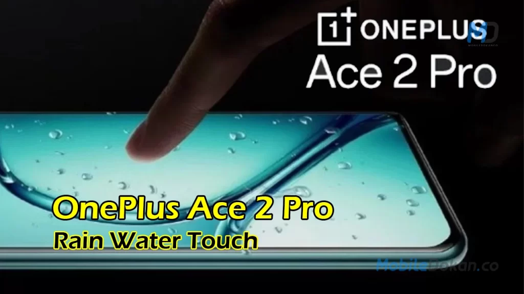 OnePlus Ace 2 Pro Rain Water Touch Feature