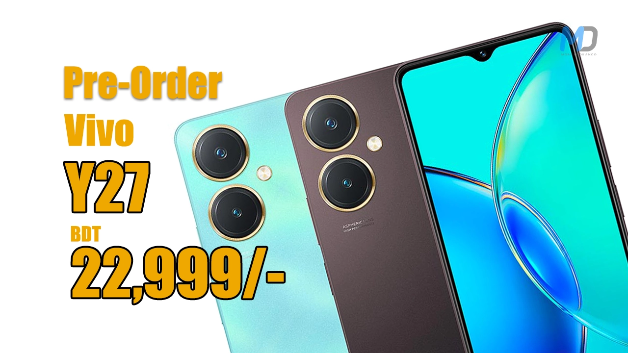 Vivo Y27 Pre-Order Offer Price in Bangladesh