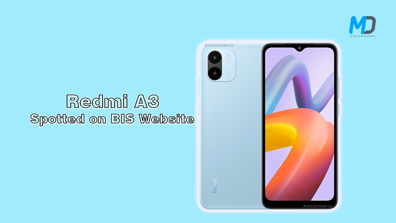 Redmi A3 Indian variant gets BIS certification, may launch soon
